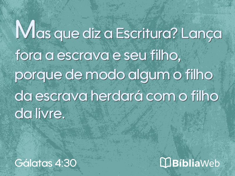 Gálatas 4:30 em imagem para compartilhar