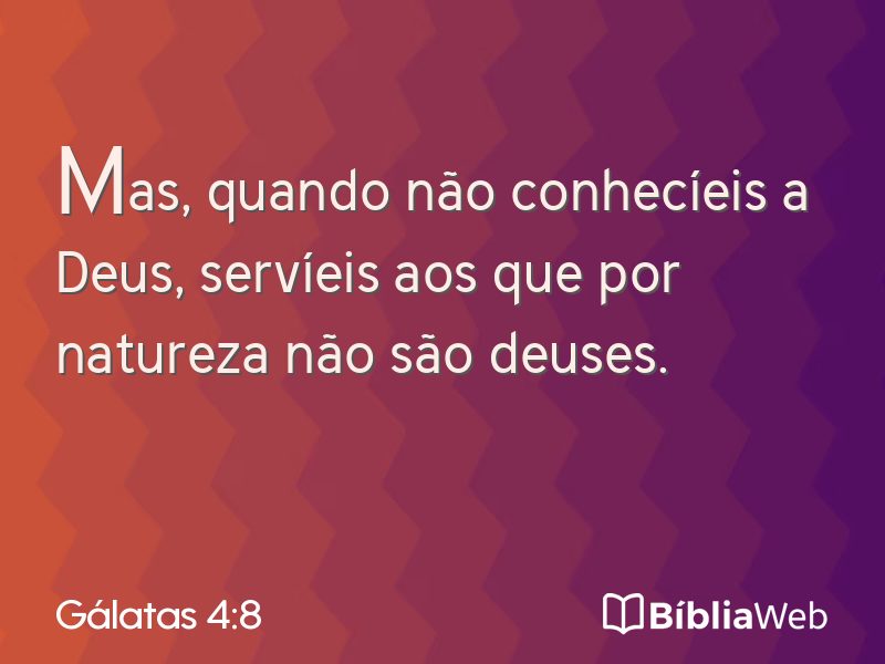 Gálatas 4:8 em imagem para compartilhar