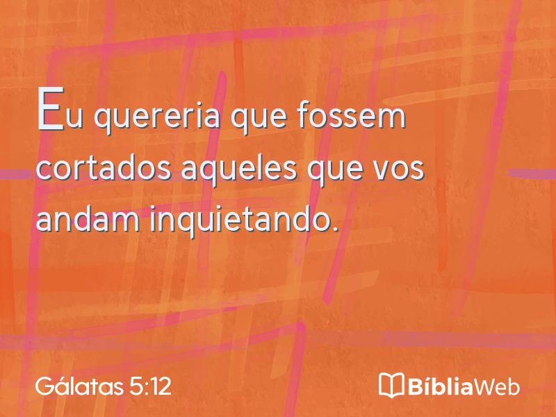 Gálatas 5:12 em imagem para compartilhar