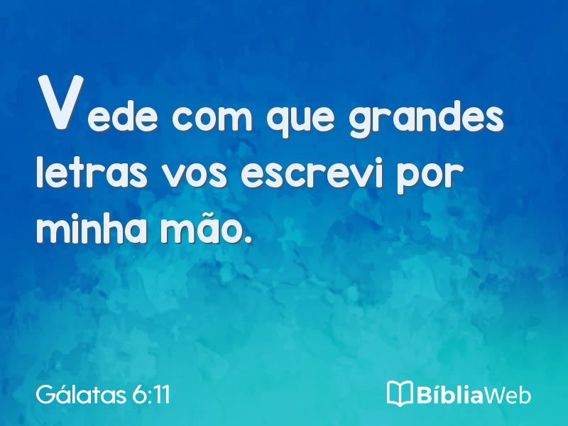 Gálatas 6:11 em imagem para compartilhar