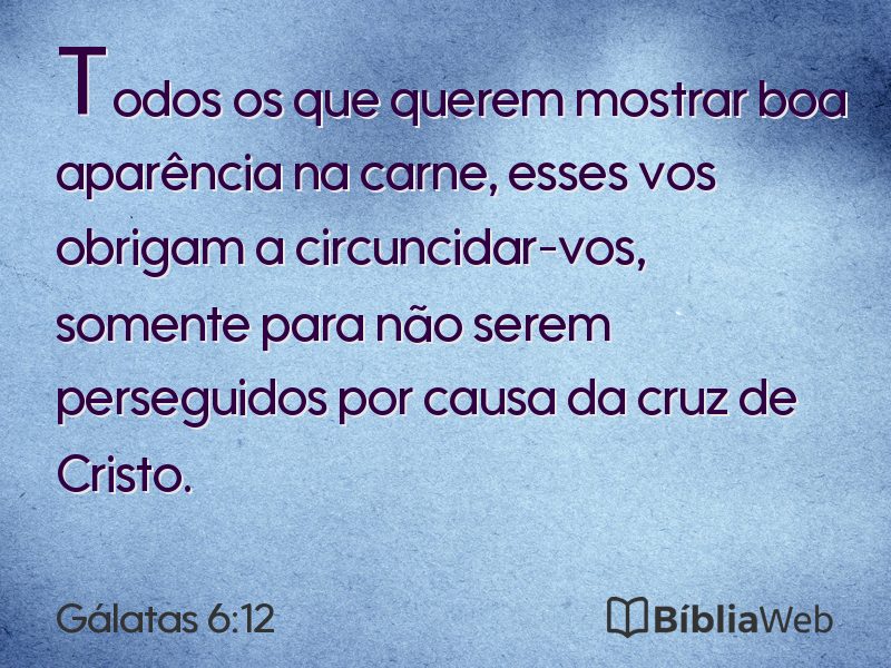 Gálatas 6:12 em imagem para compartilhar