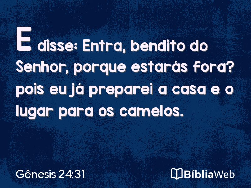 Gênesis 24:31 em imagem para compartilhar