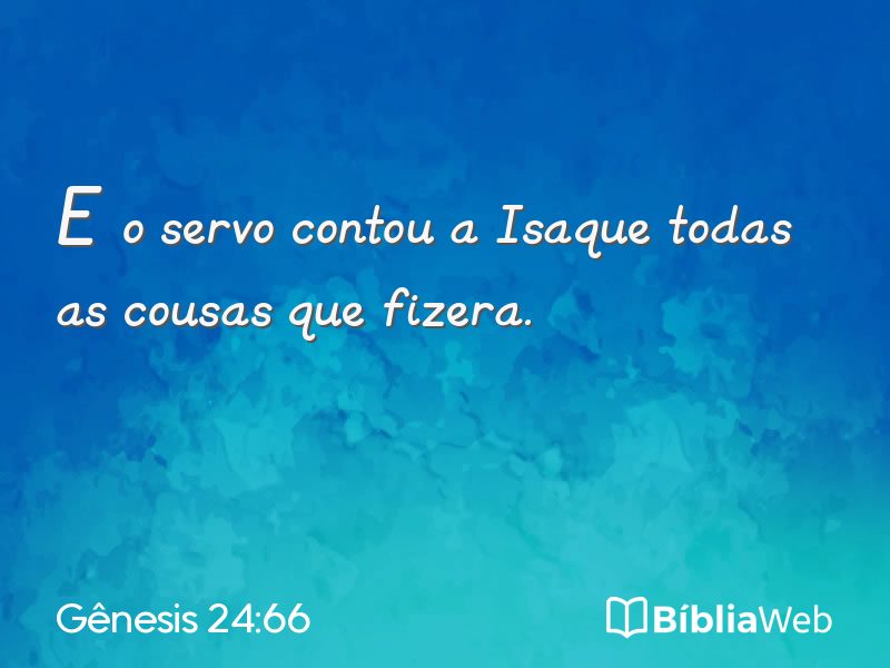 Gênesis 24:66 em imagem para compartilhar