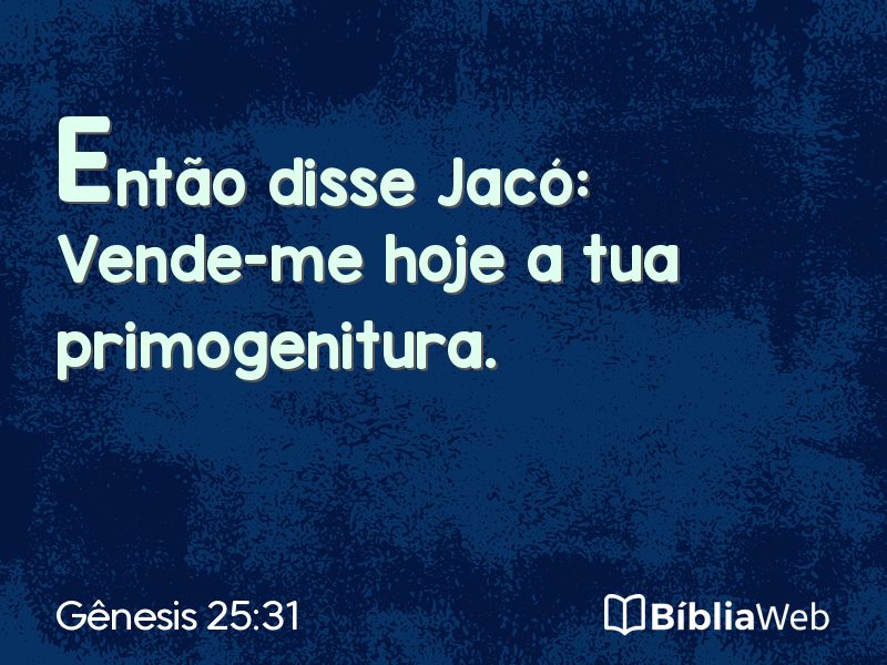 Gênesis 25:31 em imagem para compartilhar