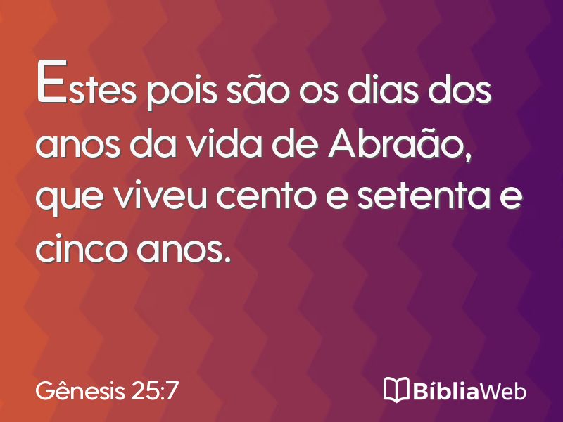 Gênesis 25:7 em imagem para compartilhar