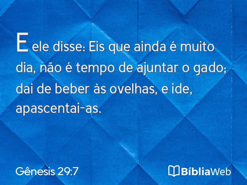 Gênesis 29:7 em imagem para compartilhar