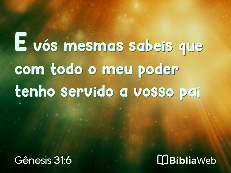 Gênesis 31:6 em imagem para compartilhar