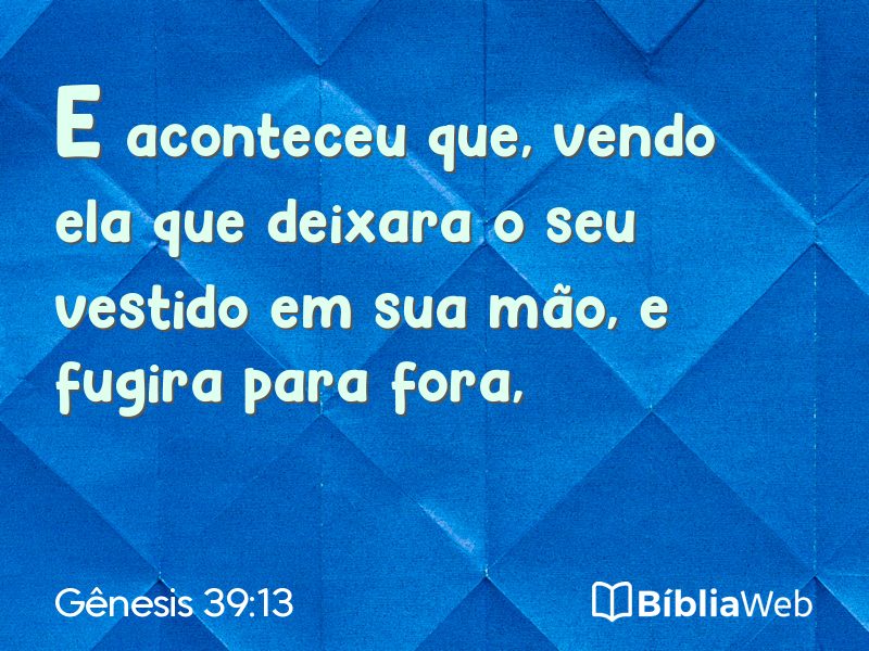 Gênesis 39:13 em imagem para compartilhar