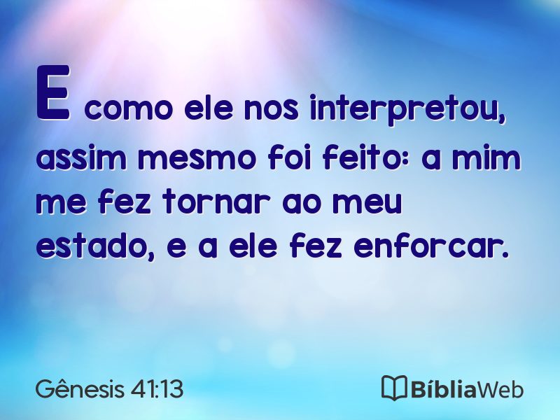 Gênesis 41:13 em imagem para compartilhar
