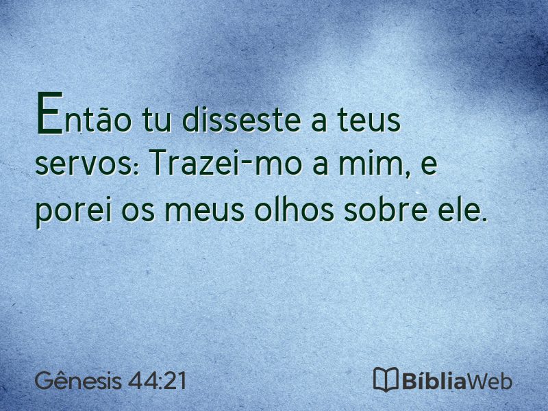 Gênesis 44:21 em imagem para compartilhar
