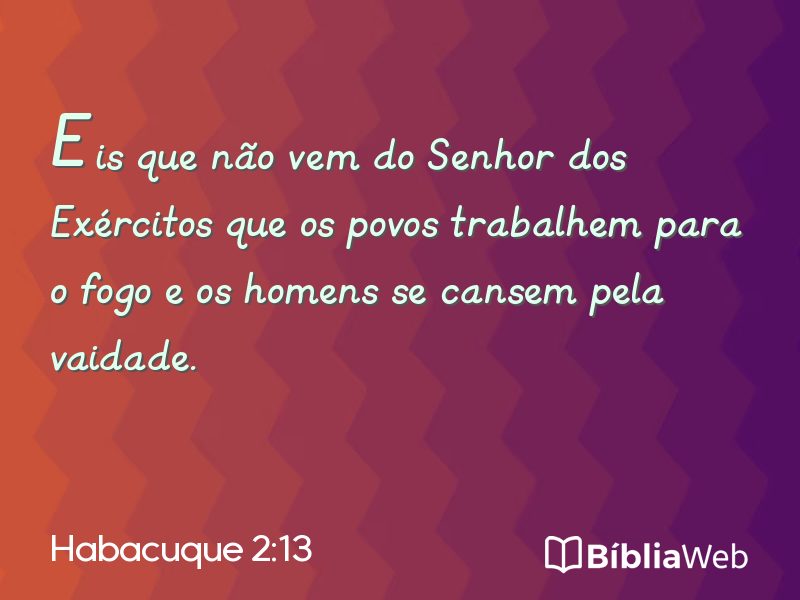 Habacuque 2:13 em imagem para compartilhar