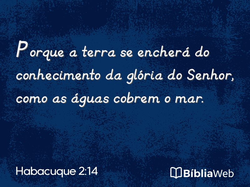 Habacuque 2:14 em imagem para compartilhar