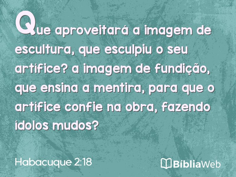 Habacuque 2:18 em imagem para compartilhar