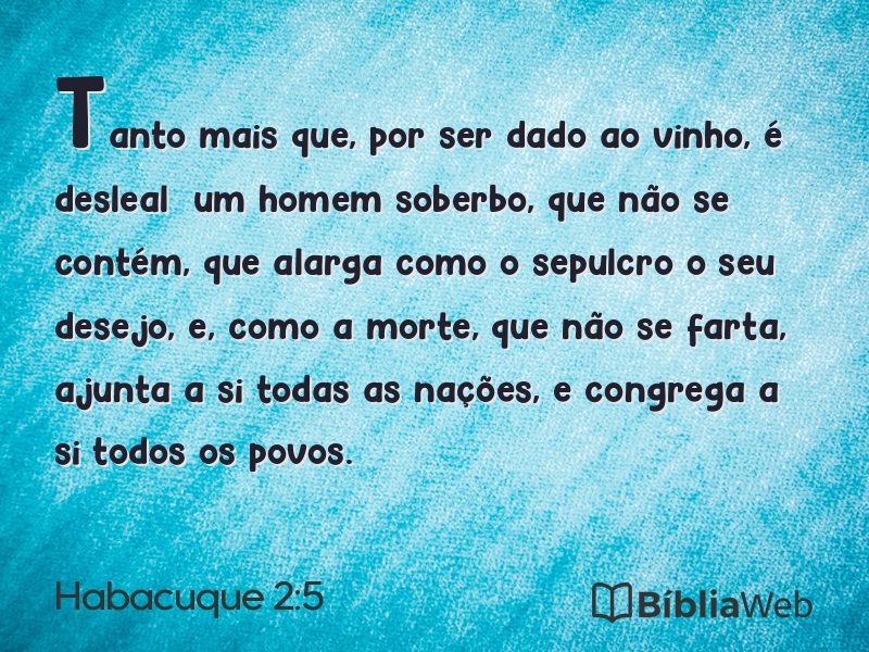 Habacuque 2:5 em imagem para compartilhar