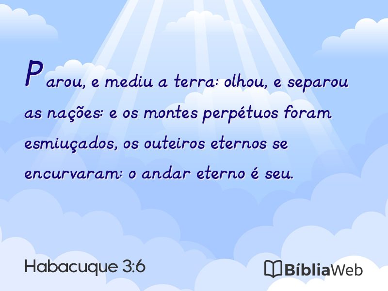 Habacuque 3:6 em imagem para compartilhar