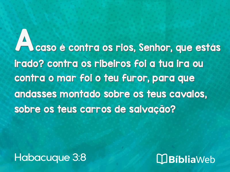 Habacuque 3:8 em imagem para compartilhar