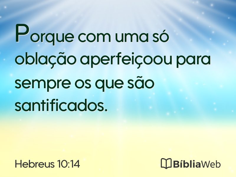 Hebreus 10:14 em imagem para compartilhar