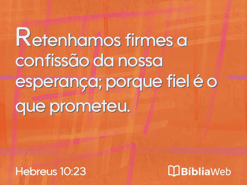 Hebreus 10:23 em imagem para compartilhar