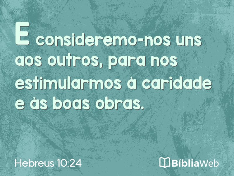 Hebreus 10:24 em imagem para compartilhar