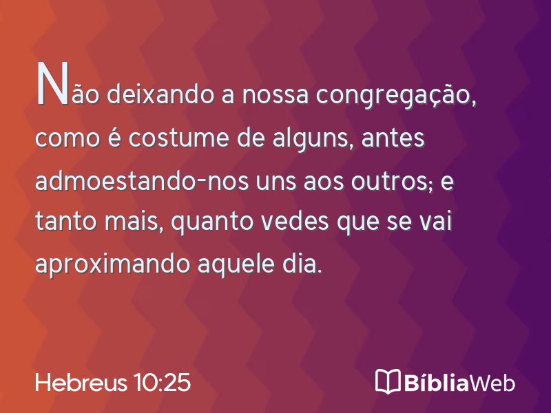 Hebreus 10:25 em imagem para compartilhar