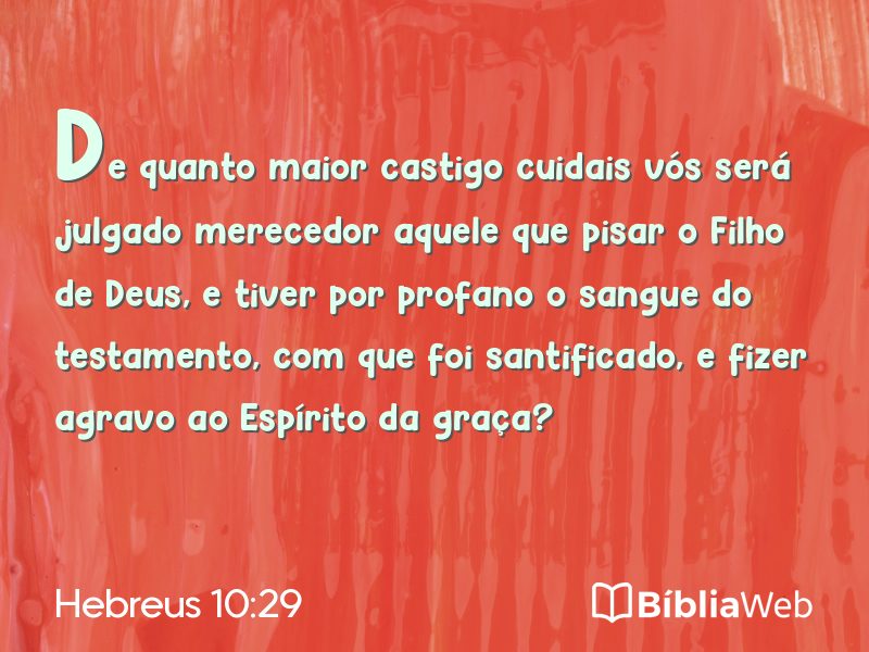 Hebreus 10:29 em imagem para compartilhar