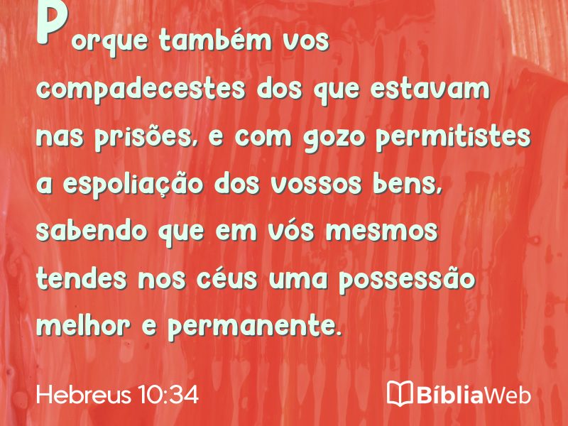 Hebreus 10:34 em imagem para compartilhar