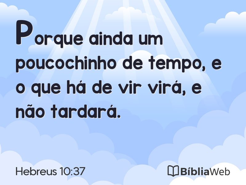 Hebreus 10:37 em imagem para compartilhar