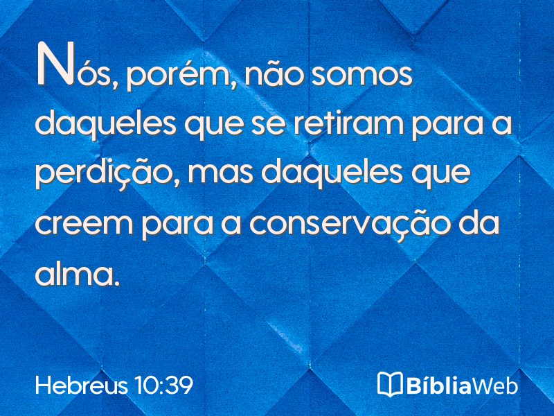 Hebreus 10:39 em imagem para compartilhar