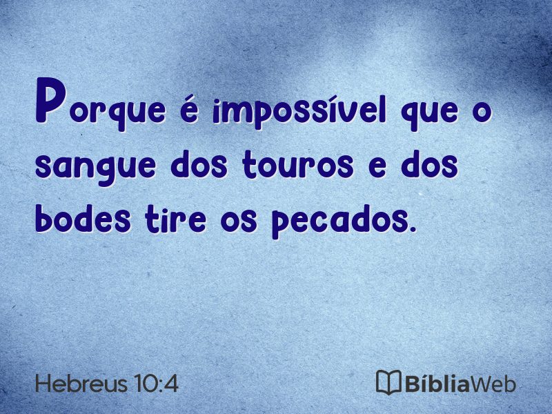Hebreus 10:4 em imagem para compartilhar