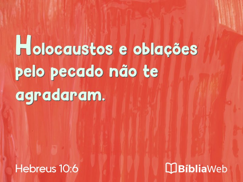 Hebreus 10:6 em imagem para compartilhar