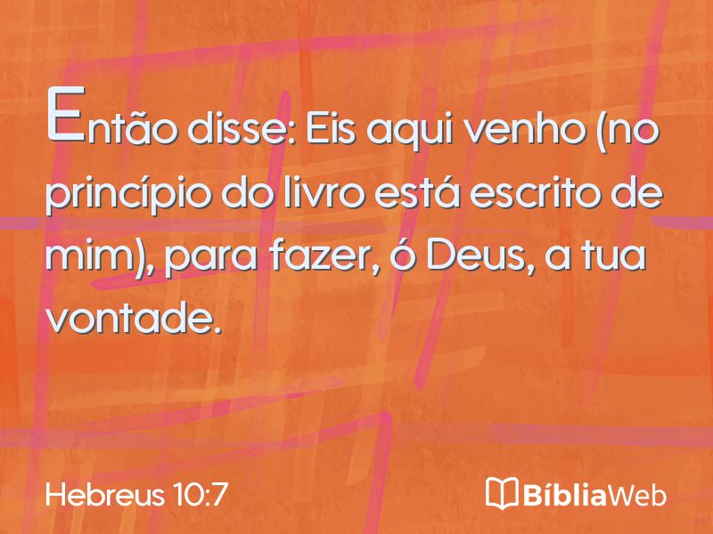 Hebreus 10:7 em imagem para compartilhar