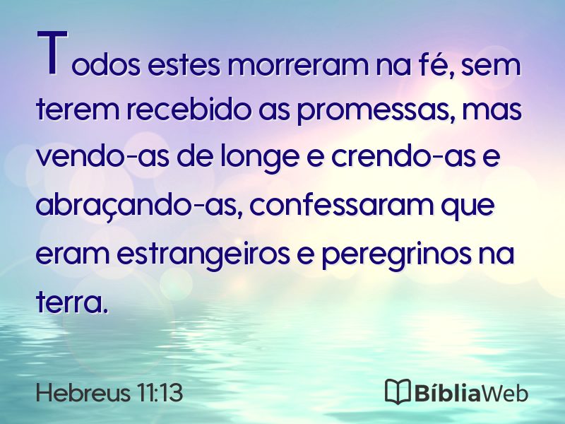 Hebreus 11:13 em imagem para compartilhar
