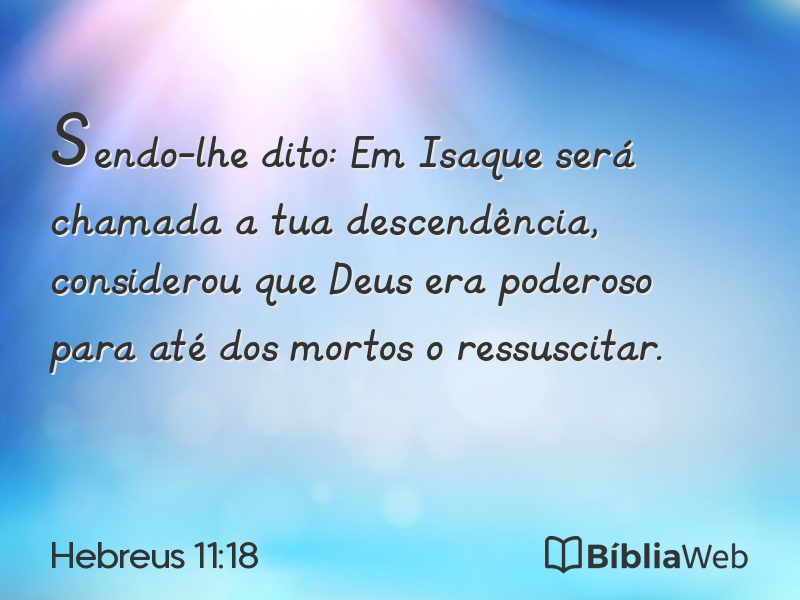 Hebreus 11:18 em imagem para compartilhar