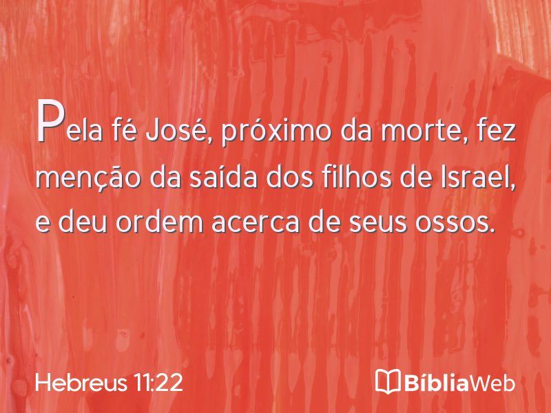 Hebreus 11:22 em imagem para compartilhar