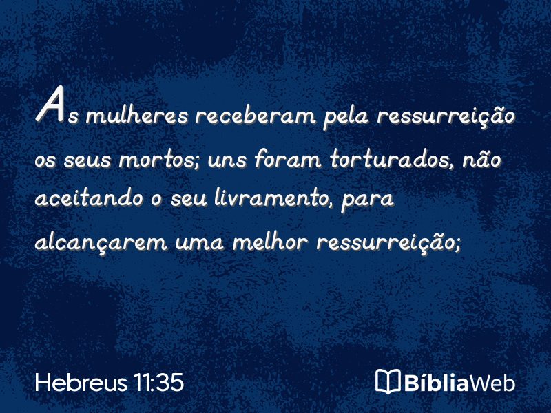 Hebreus 11:35 em imagem para compartilhar