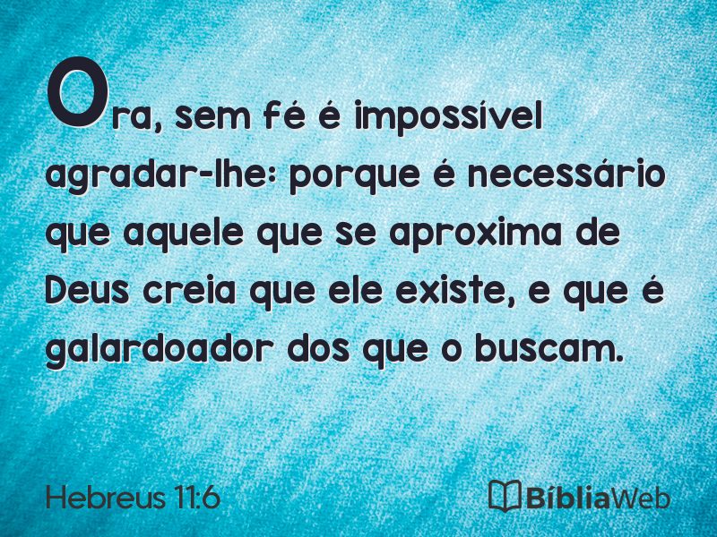 Hebreus 11:6 em imagem para compartilhar