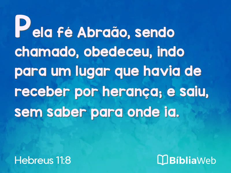 Hebreus 11:8 em imagem para compartilhar