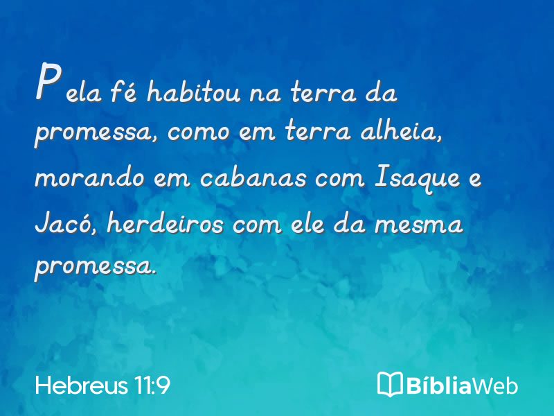 Hebreus 11:9 em imagem para compartilhar