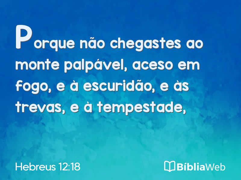 Hebreus 12:18 em imagem para compartilhar