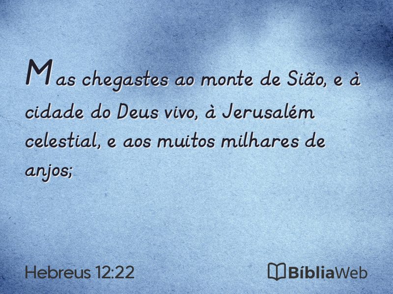 Hebreus 12:22 em imagem para compartilhar