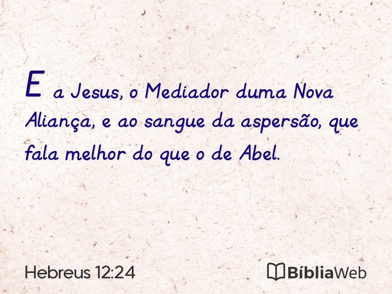 Hebreus 12:24 em imagem para compartilhar