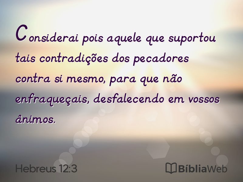 Hebreus 12:3 em imagem para compartilhar