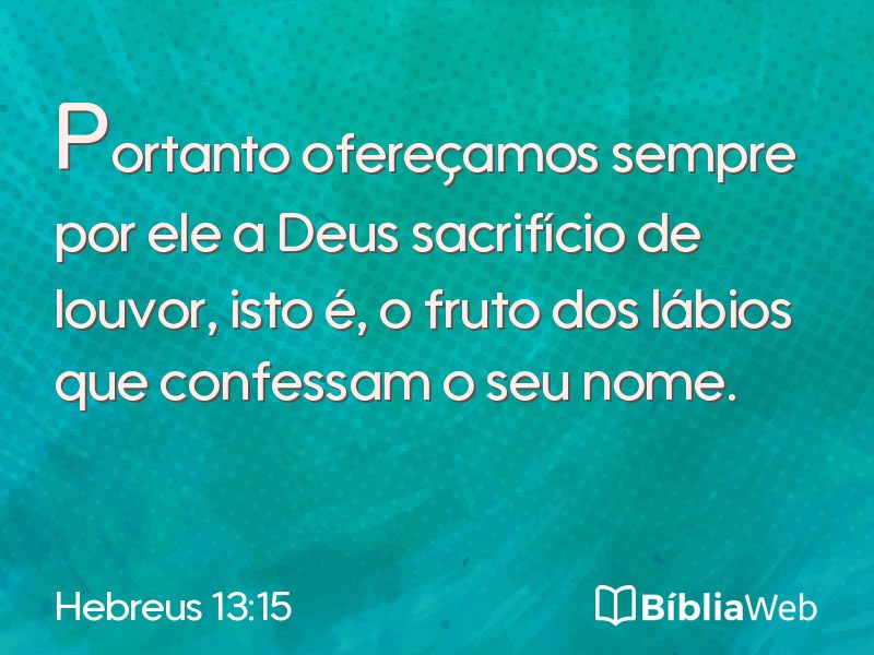 Hebreus 13:15 em imagem para compartilhar