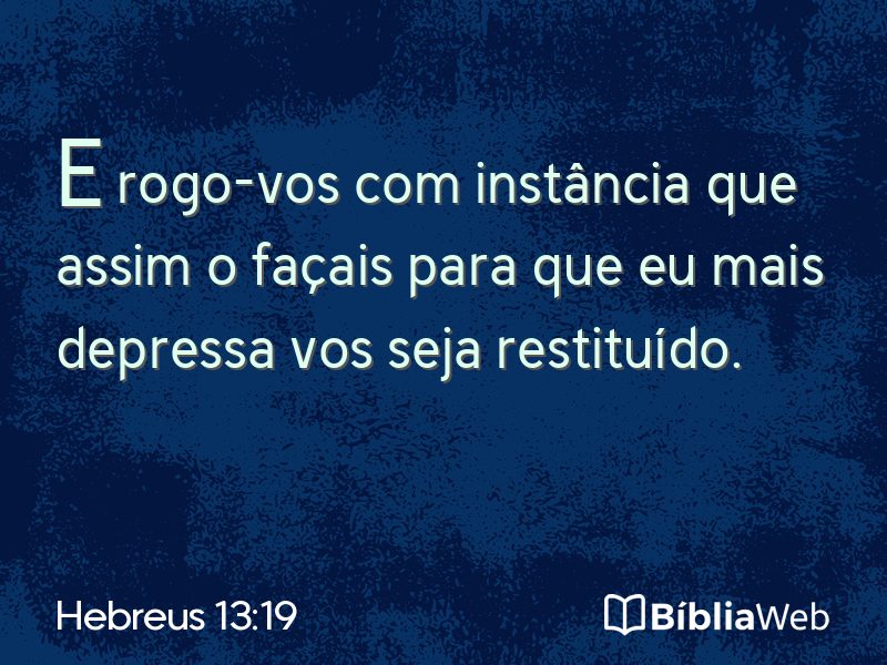 Hebreus 13:19 em imagem para compartilhar