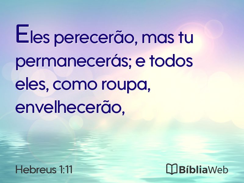 Hebreus 1:11 em imagem para compartilhar