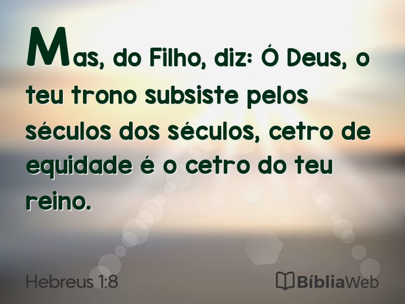 Hebreus 1:8 em imagem para compartilhar