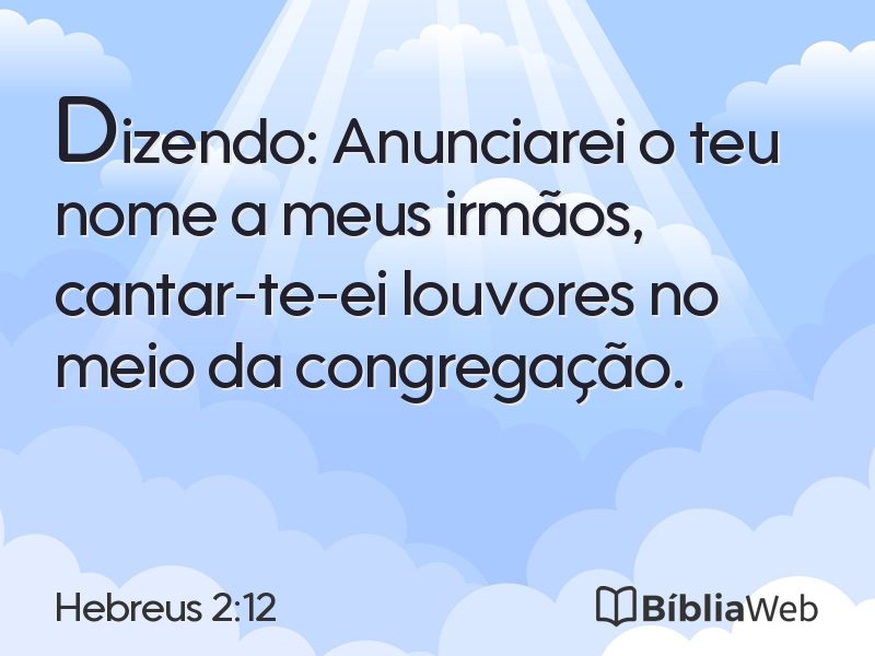 Hebreus 2:12 em imagem para compartilhar