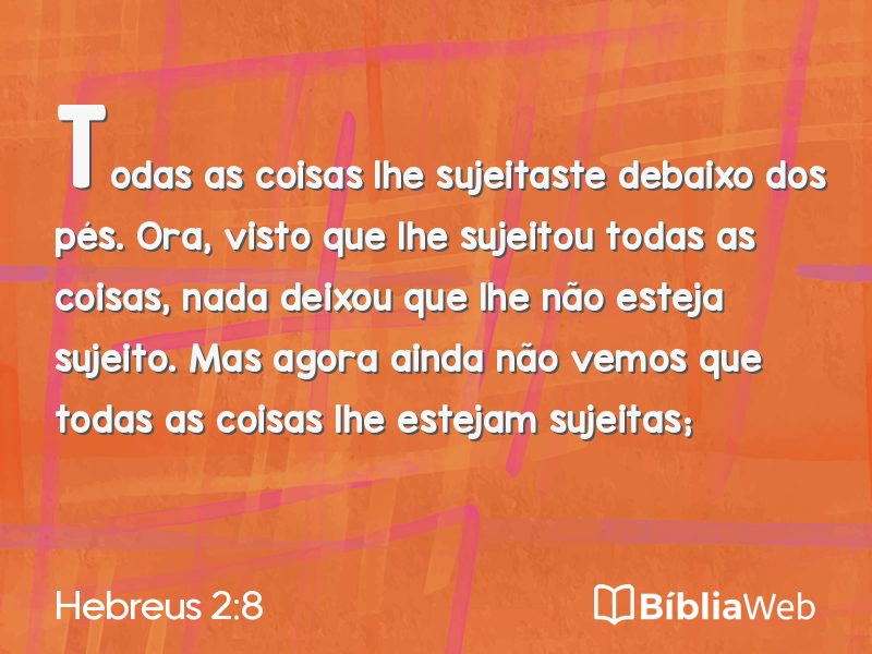 Hebreus 2:8 em imagem para compartilhar