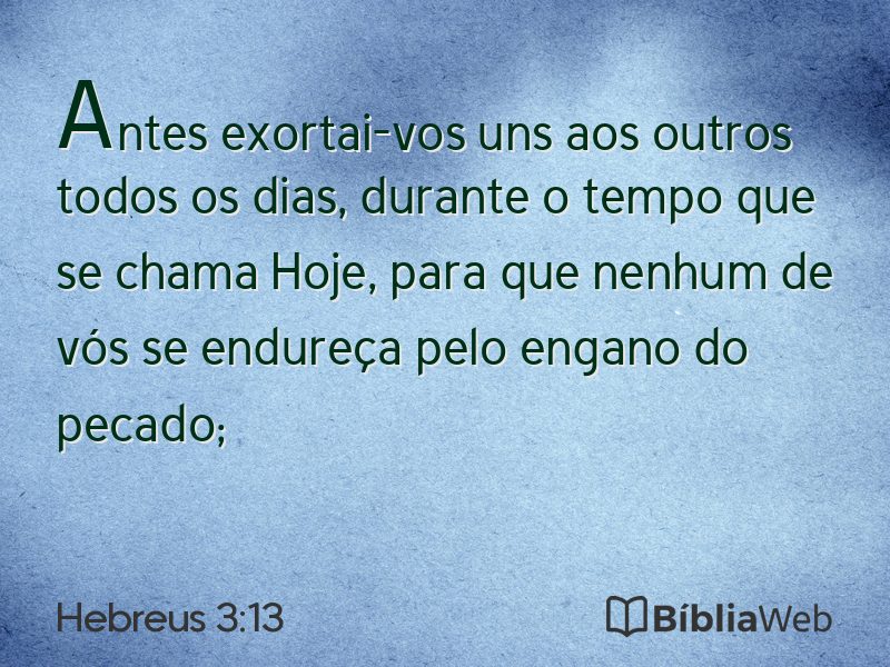 Hebreus 3:13 em imagem para compartilhar