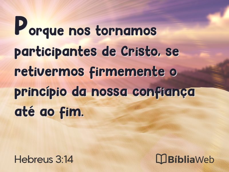 Hebreus 3:14 em imagem para compartilhar